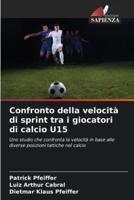 Confronto Della Velocità Di Sprint Tra I Giocatori Di Calcio U15