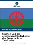 Staaten Und Die Ethnischen Minderheiten Der Roma in Ihren Territorien