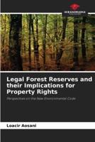Legal Forest Reserves and Their Implications for Property Rights