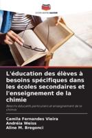 L'éducation Des Élèves À Besoins Spécifiques Dans Les Écoles Secondaires Et L'enseignement De La Chimie