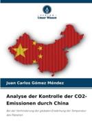 Analyse Der Kontrolle Der CO2-Emissionen Durch China