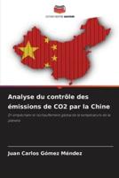 Analyse Du Contrôle Des Émissions De CO2 Par La Chine