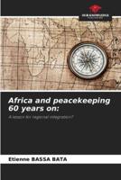 Africa and Peacekeeping 60 Years On