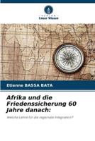 Afrika Und Die Friedenssicherung 60 Jahre Danach