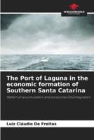 The Port of Laguna in the Economic Formation of Southern Santa Catarina