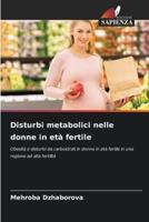 Disturbi Metabolici Nelle Donne in Età Fertile
