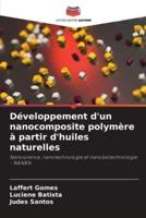 Développement D'un Nanocomposite Polymère À Partir D'huiles Naturelles