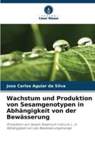 Wachstum Und Produktion Von Sesamgenotypen in Abhängigkeit Von Der Bewässerung