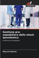 Gestione Pre-Ospedaliera Dello Shock Ipovolemico