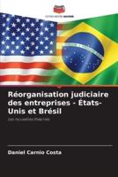 Réorganisation Judiciaire Des Entreprises - États-Unis Et Brésil