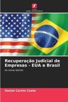 Recuperação Judicial De Empresas - EUA E Brasil