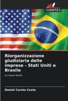 Riorganizzazione Giudiziaria Delle Imprese - Stati Uniti E Brasile