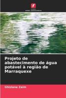 Projeto De Abastecimento De Água Potável À Região De Marraquexe