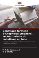 Génétique Formelle d'Anopheles Stephensi, Vecteur Urbain Du Paludisme En Inde