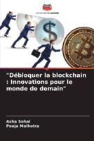 "Débloquer La Blockchain