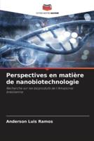 Perspectives En Matière De Nanobiotechnologie