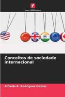 Conceitos De Sociedade Internacional