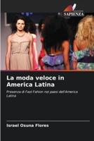 La Moda Veloce in America Latina