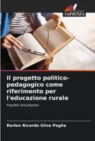 Il Progetto Politico-Pedagogico Come Riferimento Per L'educazione Rurale