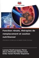 Fonction Rénale, Thérapies De Remplacement Et Soutien Nutritionnel