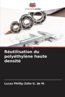 Réutilisation du polyéthylène haute densité