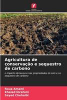 Agricultura De Conservação E Sequestro De Carbono