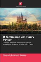 O Feminismo Em Harry Potter