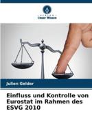 Einfluss und Kontrolle von Eurostat im Rahmen des ESVG 2010