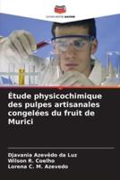 Étude Physicochimique Des Pulpes Artisanales Congelées Du Fruit De Murici