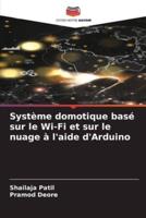 Système Domotique Basé Sur Le Wi-Fi Et Sur Le Nuage À L'aide d'Arduino