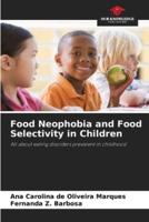 Food Neophobia and Food Selectivity in Children