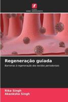 Regeneração Guiada