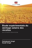 Étude Expérimentale Du Séchage Solaire Des Récoltes