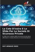 La Cote D'ivoire E Le Sfide Per Le Società Di Sicurezza Private