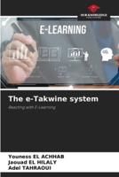 The E-Takwine System