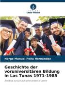 Geschichte der voruniversitären Bildung in Las Tunas 1971-1985