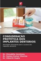 Consideração Protética DOS Implantes Dentários