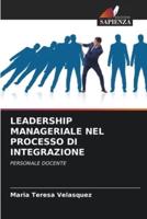 Leadership Manageriale Nel Processo Di Integrazione