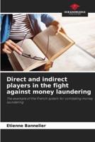 Direct and Indirect Players in the Fight Against Money Laundering