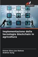 Implementazione Della Tecnologia Blockchain in Agricoltura