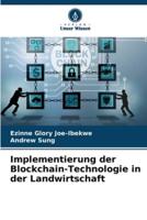 Implementierung Der Blockchain-Technologie in Der Landwirtschaft