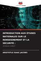 Introduction Aux Études Nationales Sur Le Renseignement Et La Sécurité