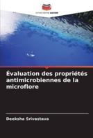 Évaluation Des Propriétés Antimicrobiennes De La Microflore