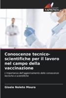 Conoscenze Tecnico-Scientifiche Per Il Lavoro Nel Campo Della Vaccinazione