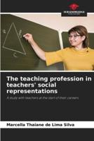 The Teaching Profession in Teachers' Social Representations