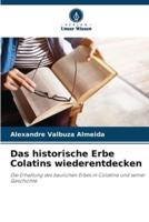 Das Historische Erbe Colatins Wiederentdecken