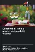 Consumo Di Vino E Analisi Dei Prodotti Alcolici