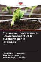Promouvoir L'éducation À L'environnement Et La Durabilité Par Le Jardinage