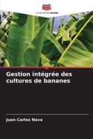 Gestion Intégrée Des Cultures De Bananes