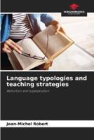 Language Typologies and Teaching Strategies